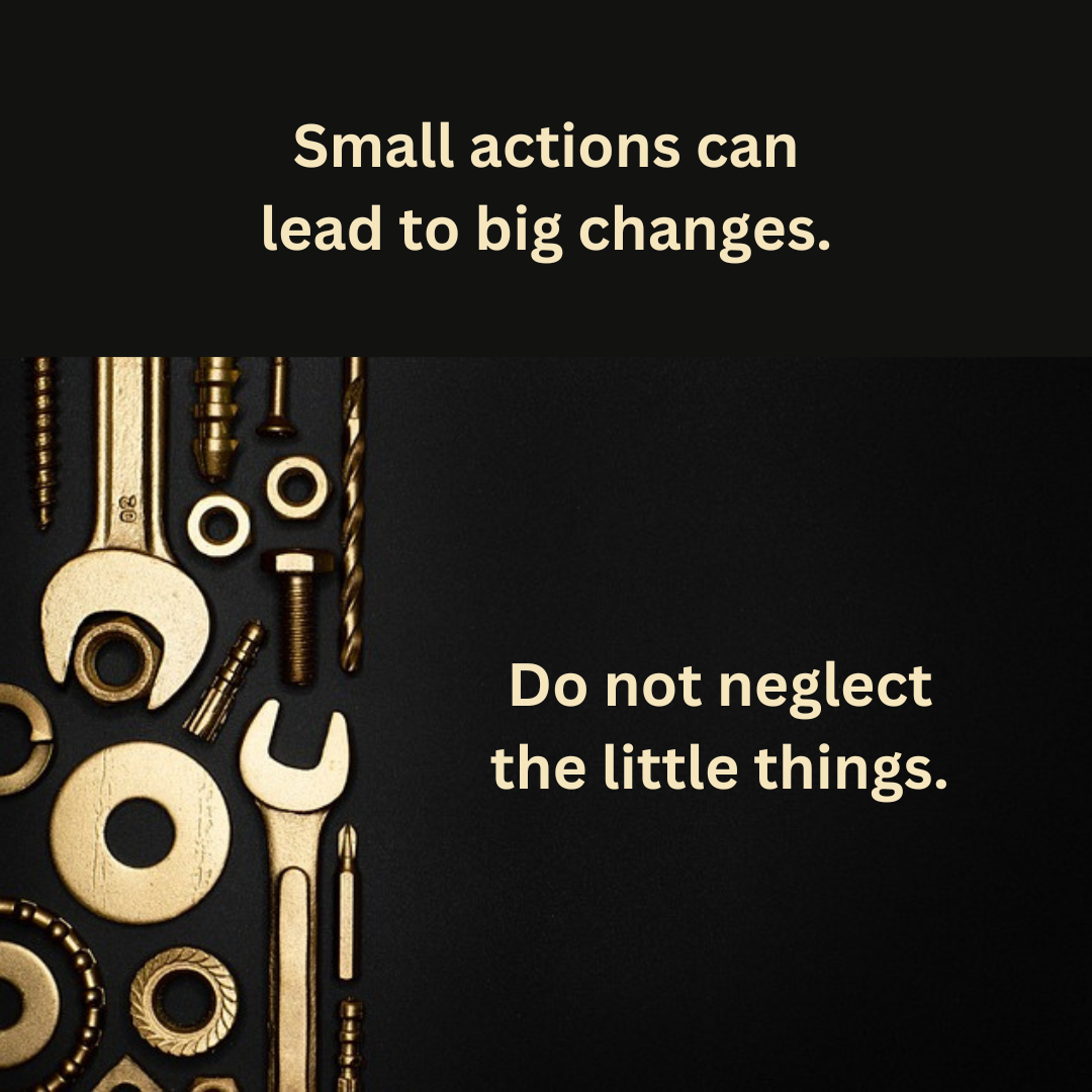 Do Not Neglect the Little Things