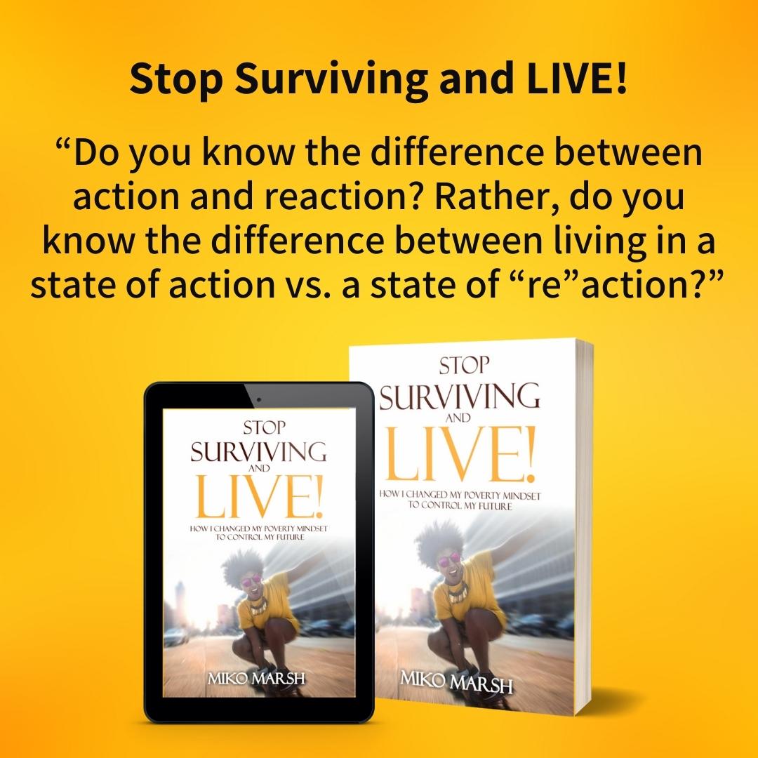 Stop Surviving and LIVE!